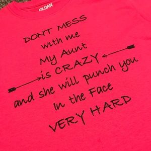 My Aunt is Crazy Graphic T